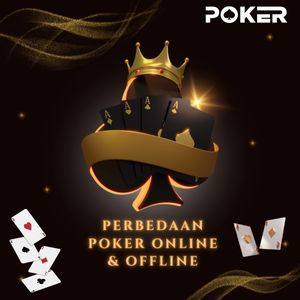 perbedaan poker online dan offline